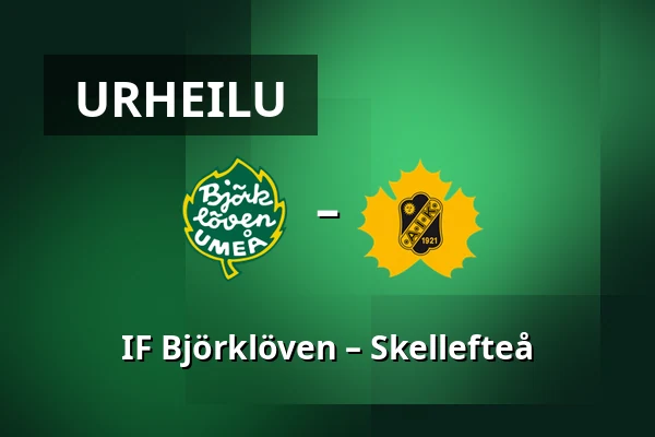 IF Bjorkloven – Skellefteå — Umeå