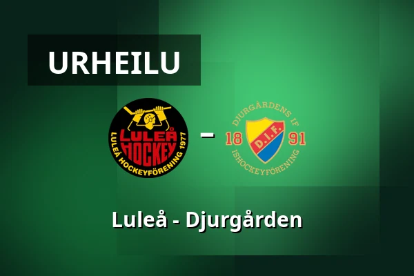 Luleå – Djurgarden — Luleå