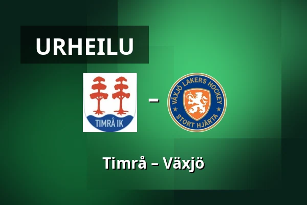 Timrå – Vaxjo — Timrå