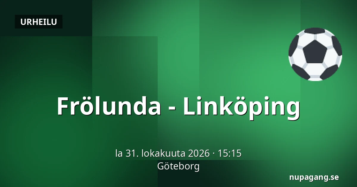 Frölunda – Linkoping — Göteborg
