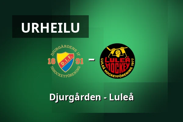Djurgarden – Luleå — Tukholma
