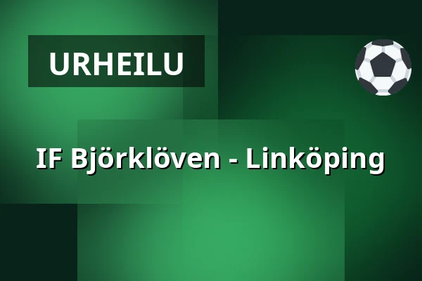 IF Bjorkloven – Linkoping — Umeå