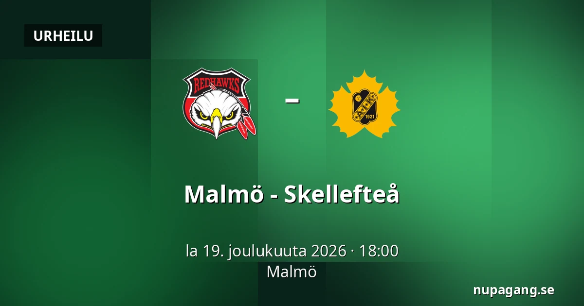 Malmo – Skellefteå — Malmö