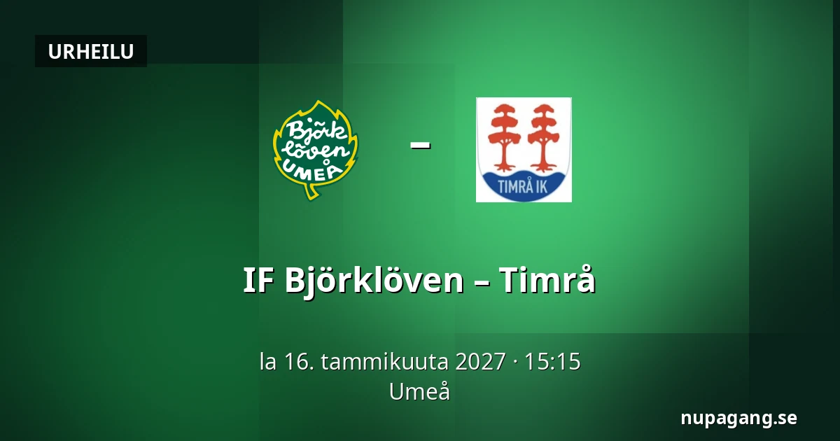IF Bjorkloven – Timrå — Umeå