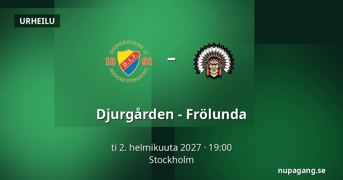 Djurgarden – Frölunda — Tukholma