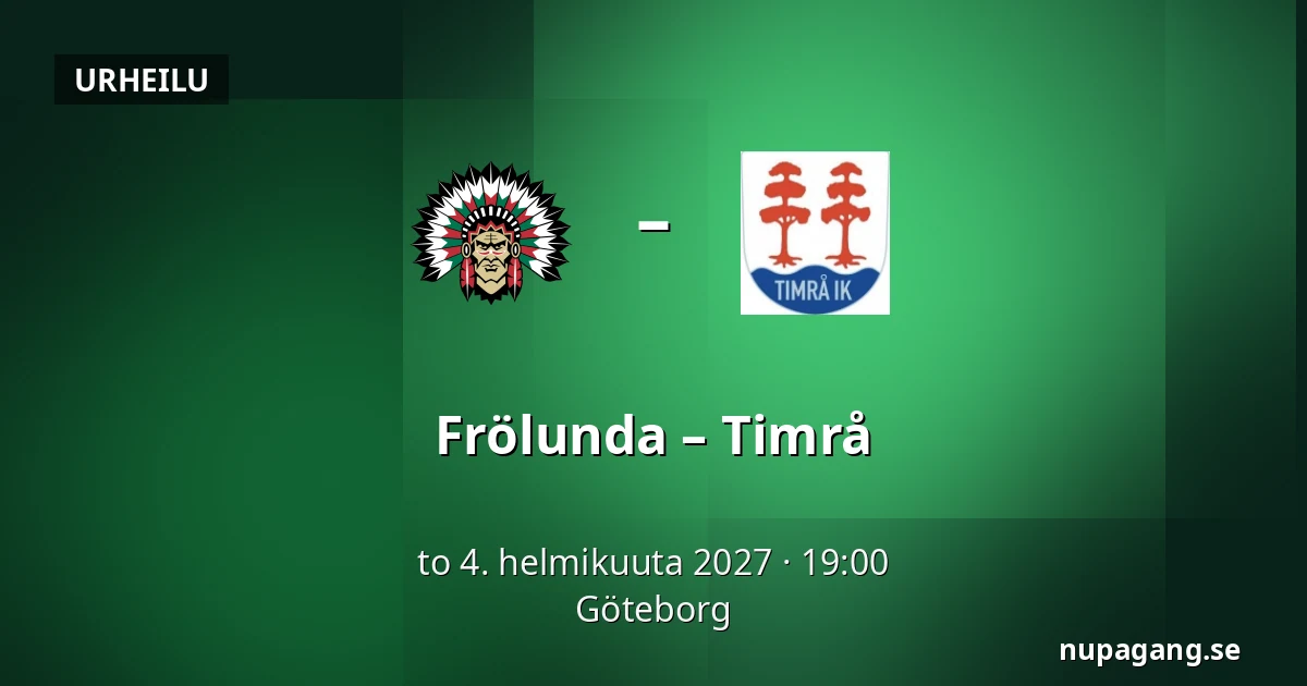 Frölunda – Timrå — Göteborg