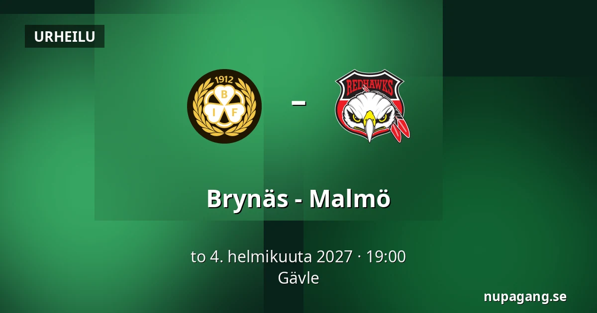 Brynas – Malmo — Gävle