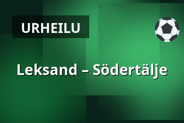 Leksand – Södertälje