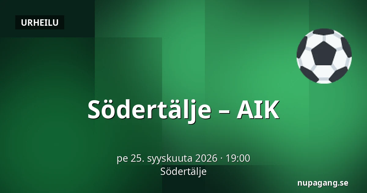 Södertälje – AIK — Södertälje