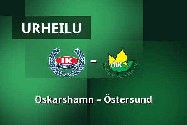 Oskarshamn – Ostersund