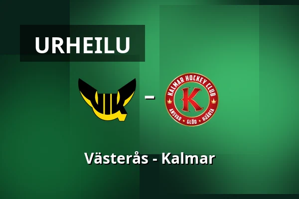Vasteras – Kalmar
