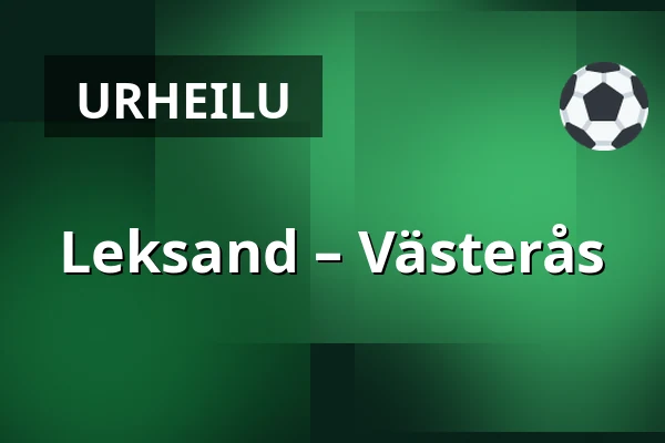 Leksand – Vasteras — Leksand