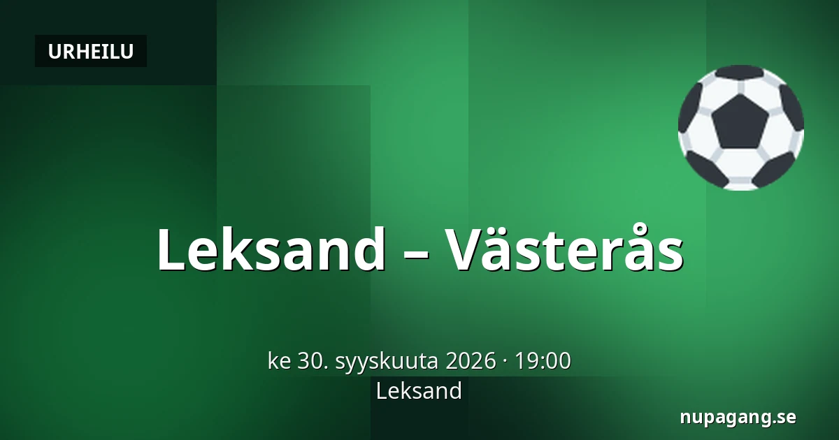 Leksand – Vasteras — Leksand