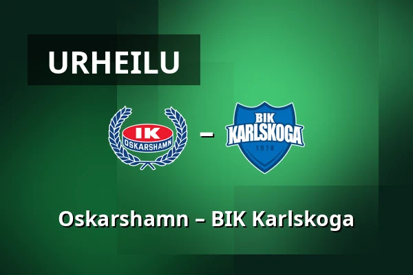 Oskarshamn – BIK Karlskoga