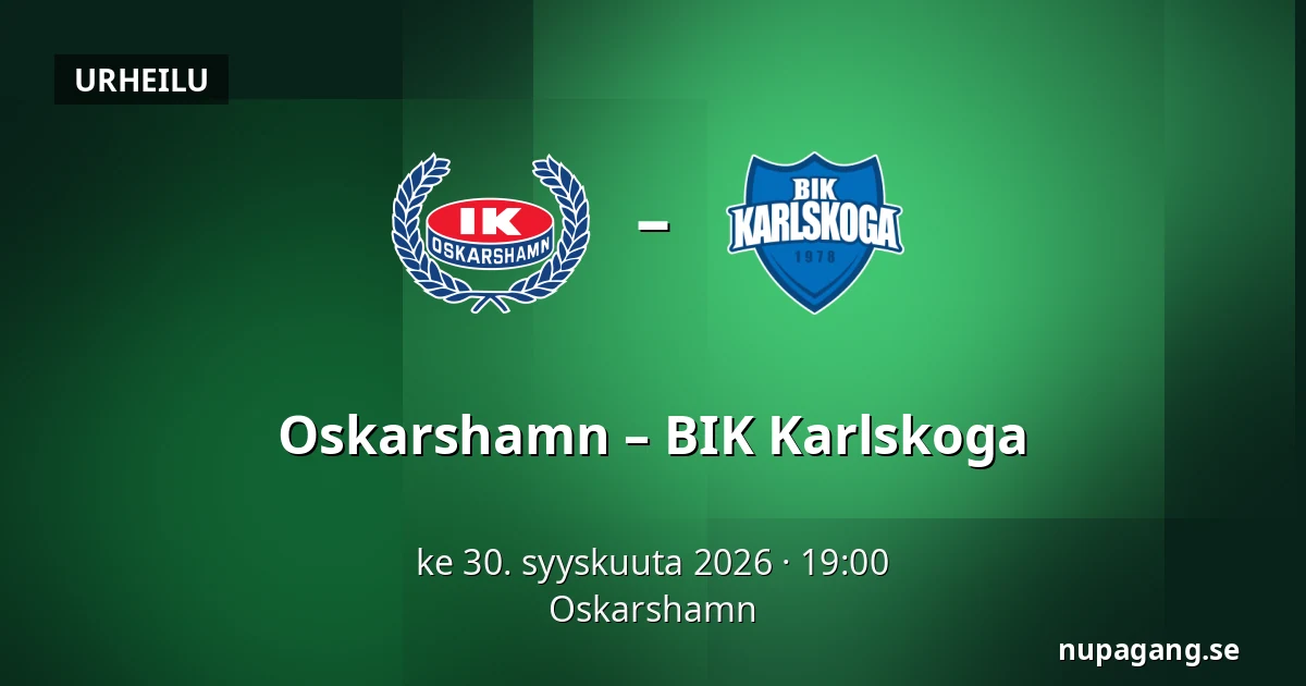Oskarshamn – BIK Karlskoga — Oskarshamn