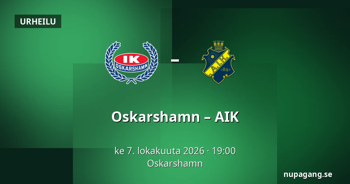 Oskarshamn – AIK — Oskarshamn