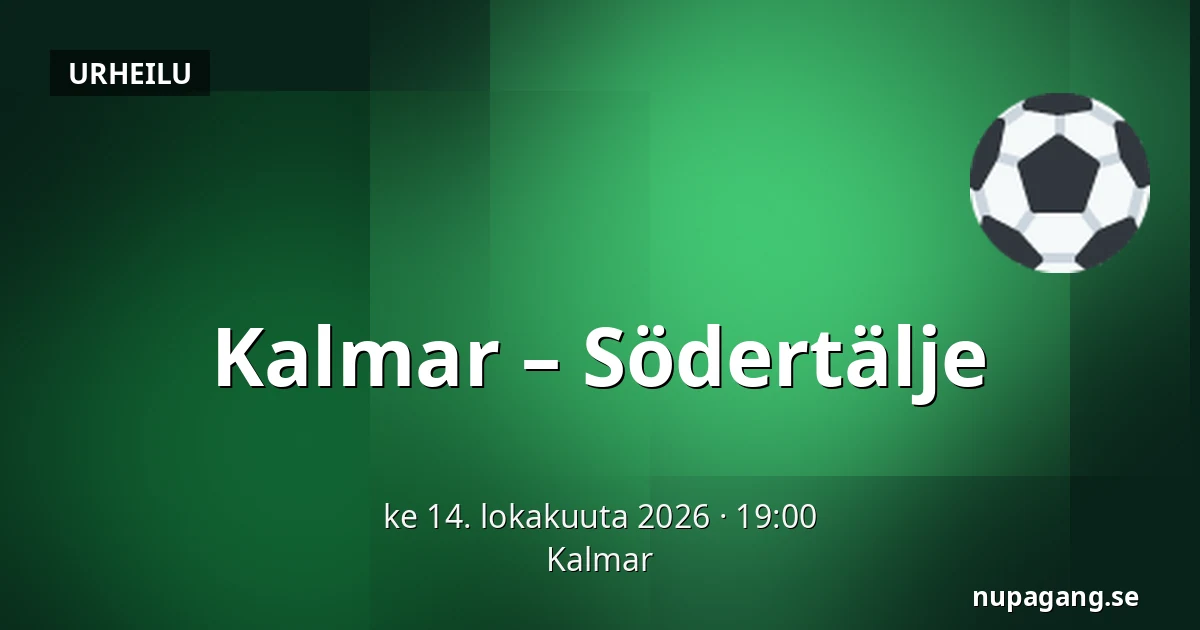 Kalmar – Södertälje — Kalmar