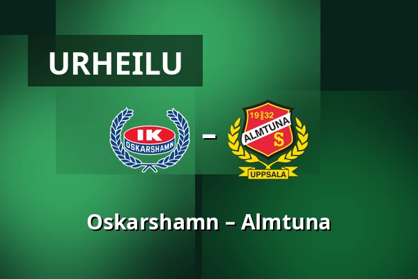 Oskarshamn – Almtuna