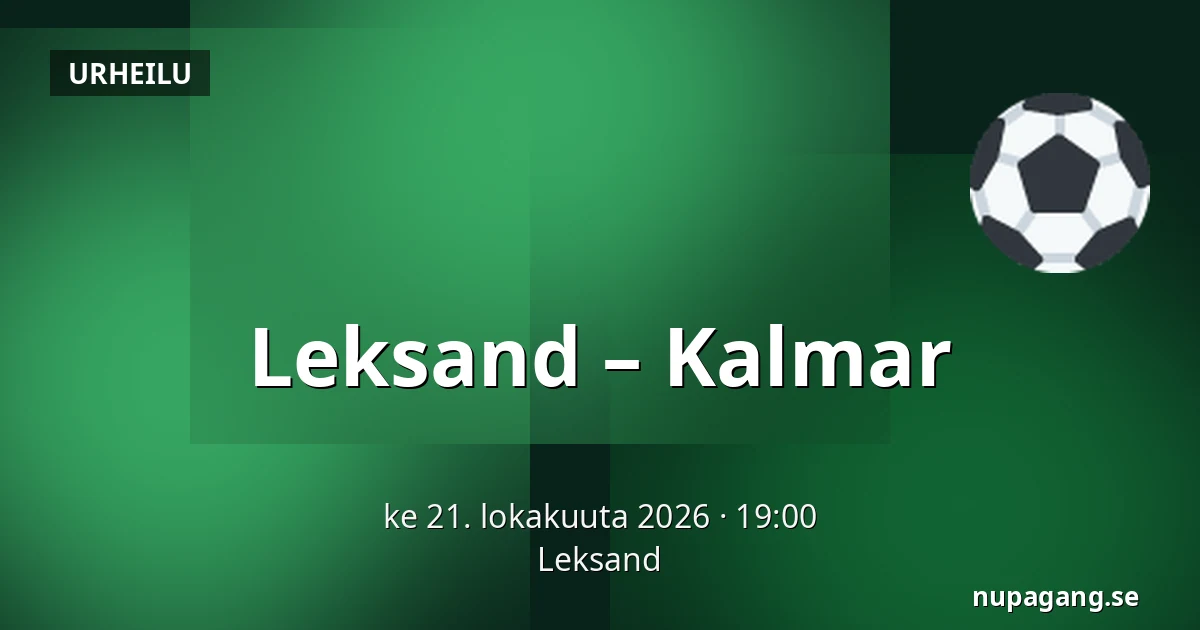 Leksand – Kalmar — Leksand