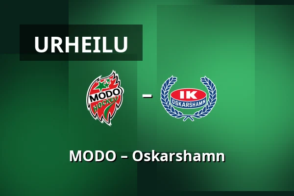 MODO – Oskarshamn — Örnsköldsvik