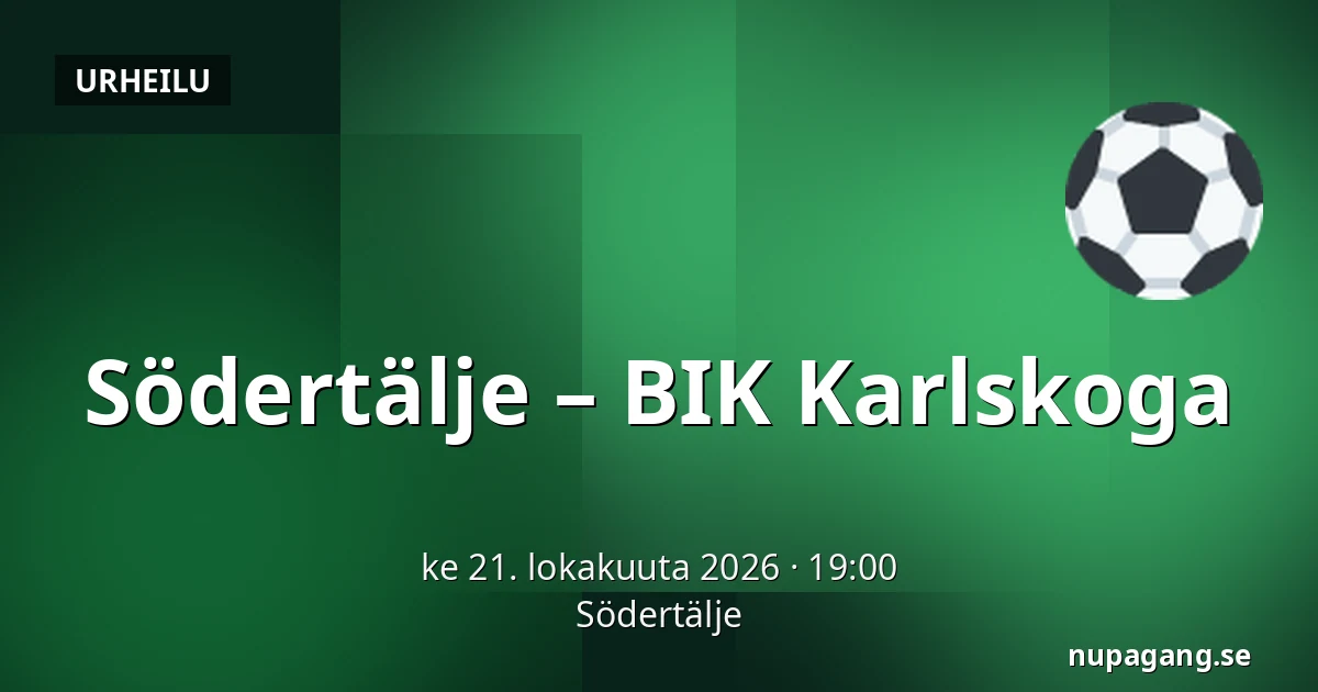 Södertälje – BIK Karlskoga — Södertälje