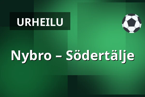 Nybro – Södertälje