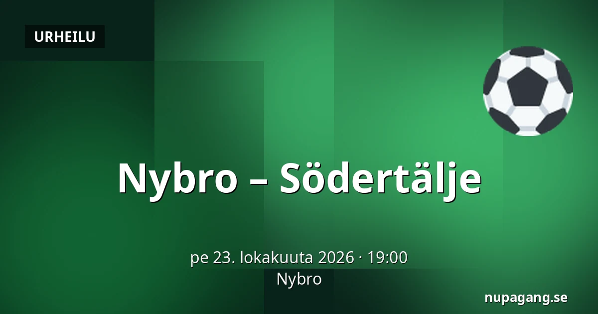 Nybro – Södertälje — Nybro