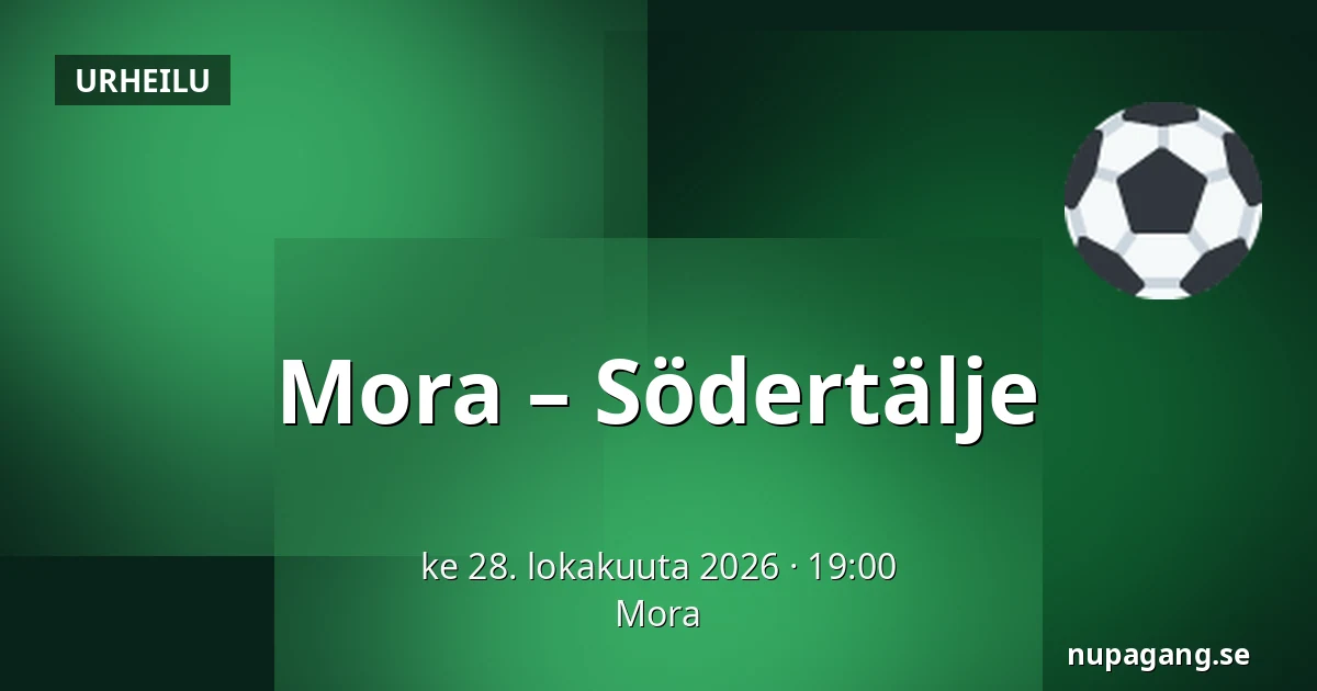 Mora – Södertälje — Mora
