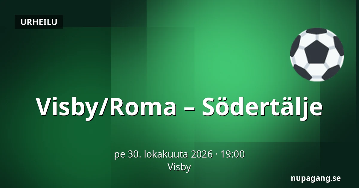 Visby/Roma – Södertälje — Visby