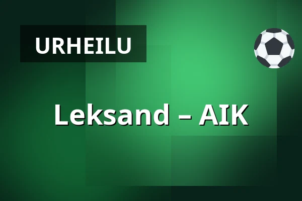 Leksand – AIK — Leksand
