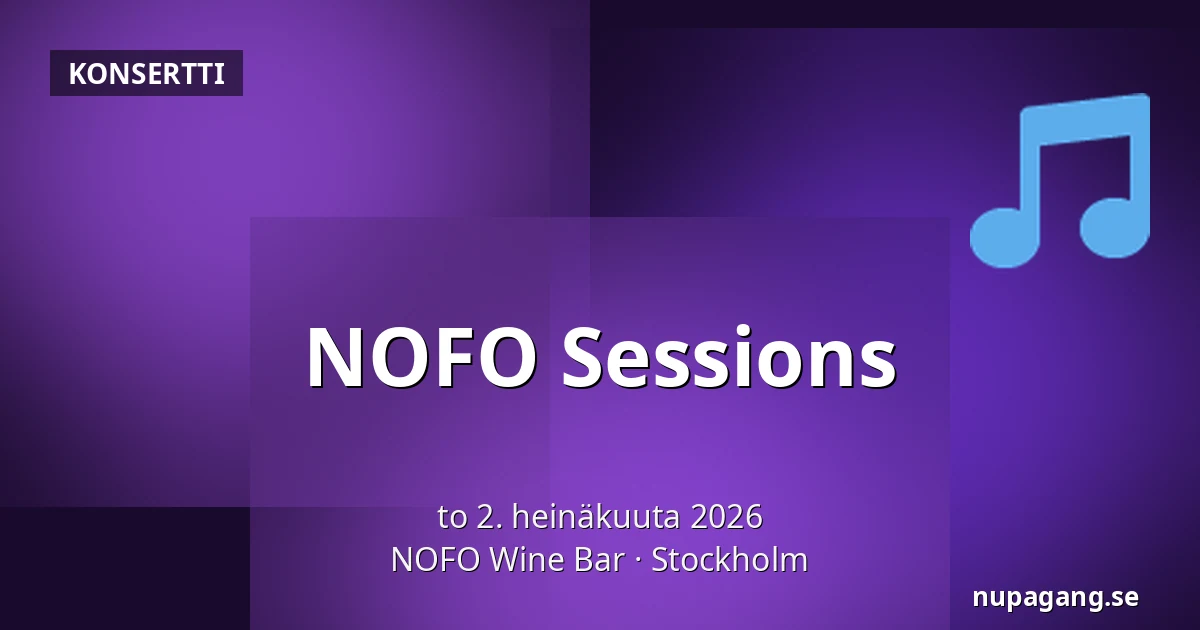 NOFO Sessions — NOFO Wine Bar, Tukholma