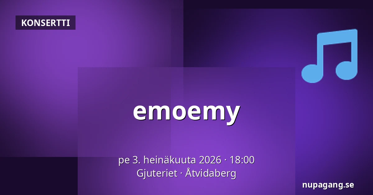 emoemy — Gjuteriet, Åtvidaberg