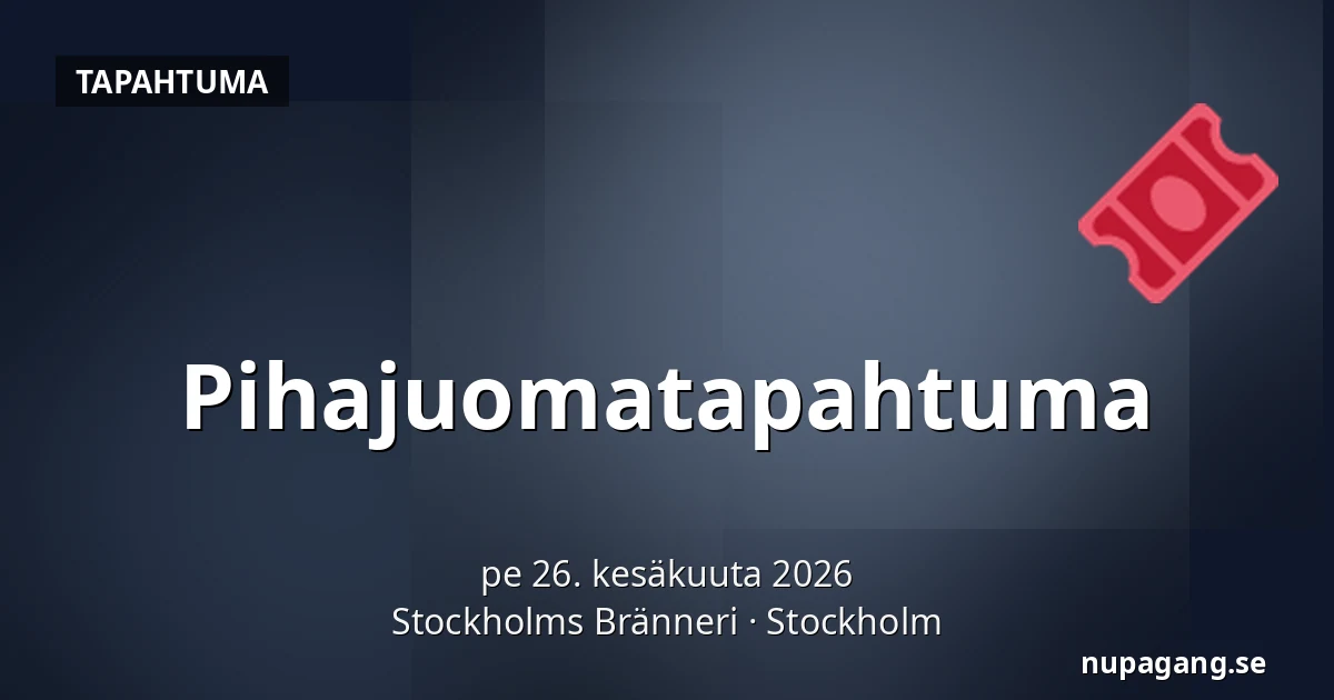 Pihajuomatapahtuma — Stockholms Bränneri, Tukholma