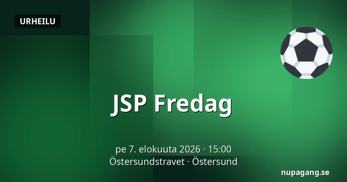 JSP Fredag — Östersundstravet, Östersund