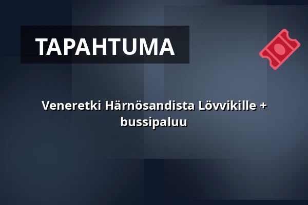 Veneretki Härnösandista Lövvikille + bussipaluu — Ådalen III Skeppsbrokajen, Härnösand