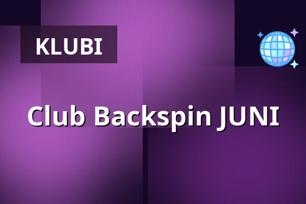 Club Backspin JUNI — Market, Ängelholm
