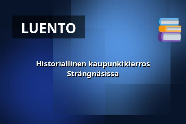 Historiallinen kaupunkikierros Strängnäsissa — Historisk stadsguidning Strängnäs, Strängnäs