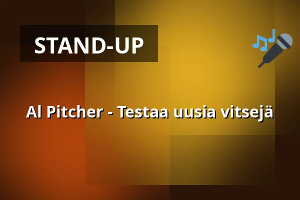 Al Pitcher - Testaa uusia vitsejä — Bruksholmen, Katrineholm