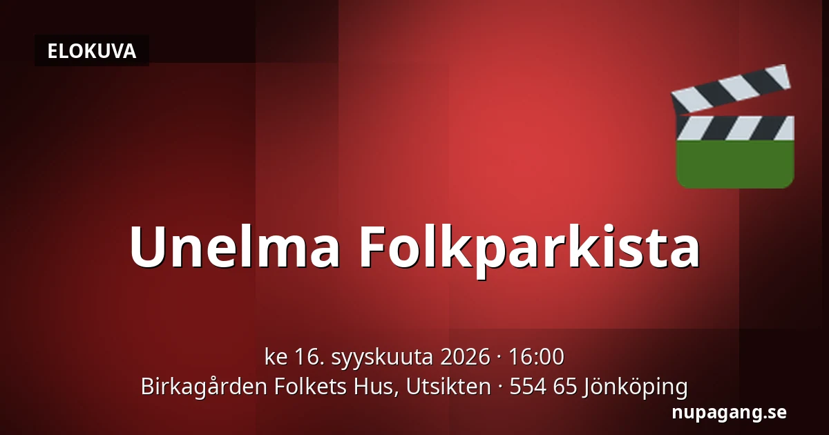 Unelma Folkparkista — Birkagården Folkets Hus, Utsikten, 554 65 Jönköping