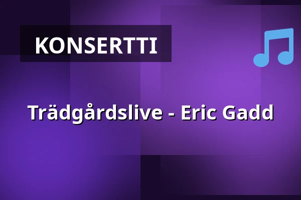 Trädgårdslive - Eric Gadd — Eldtomta Café & Butik, Grödinge