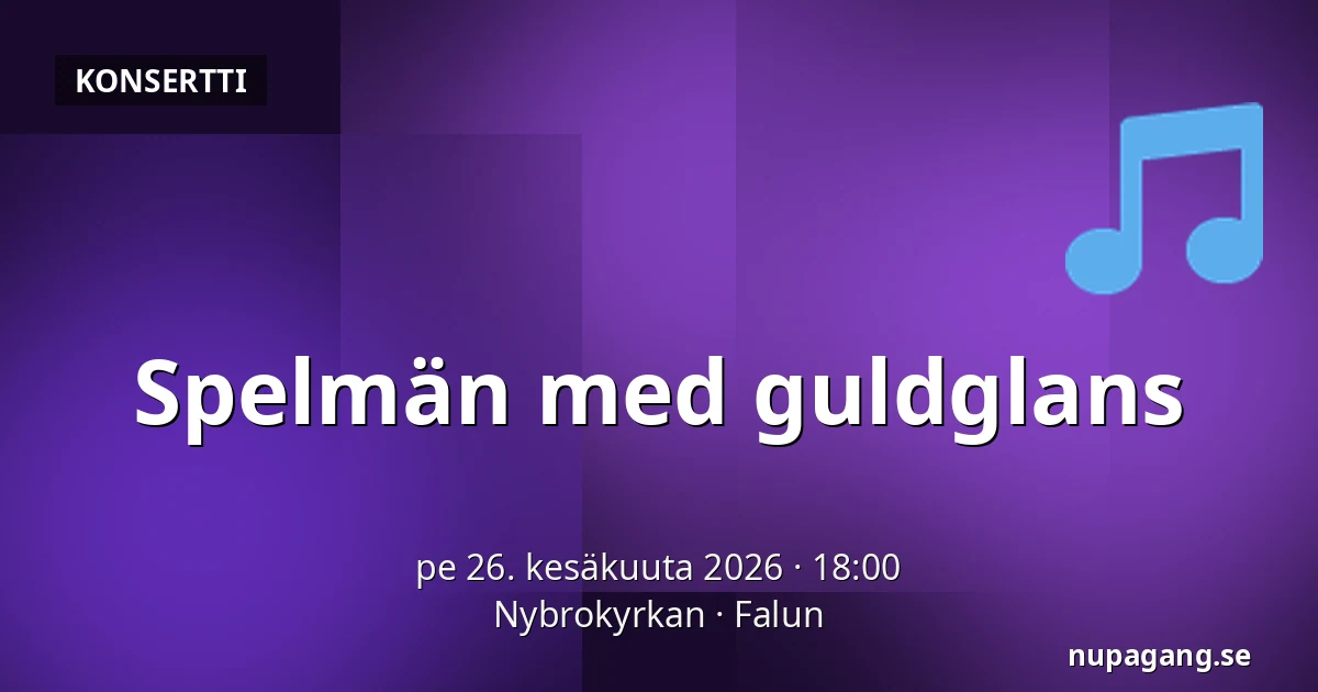 Spelmän med guldglans — Nybrokyrkan, Falun