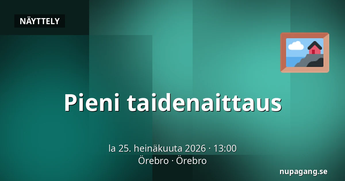Pieni taidenaittaus — Örebro, Örebro