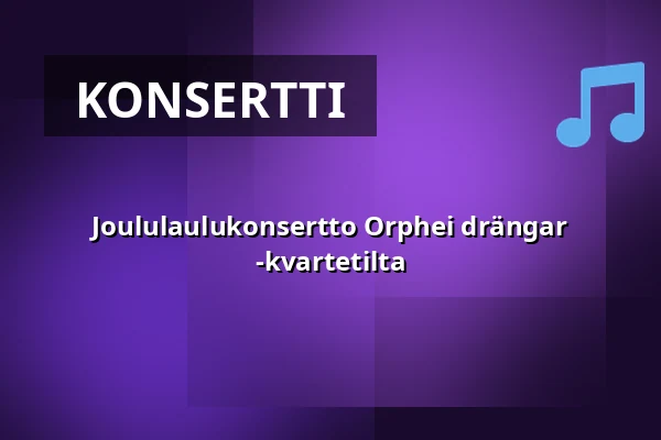 Joululaulukonsertto Orphei drängar -kvartetilta — Elghammar slott, Stjärnhov