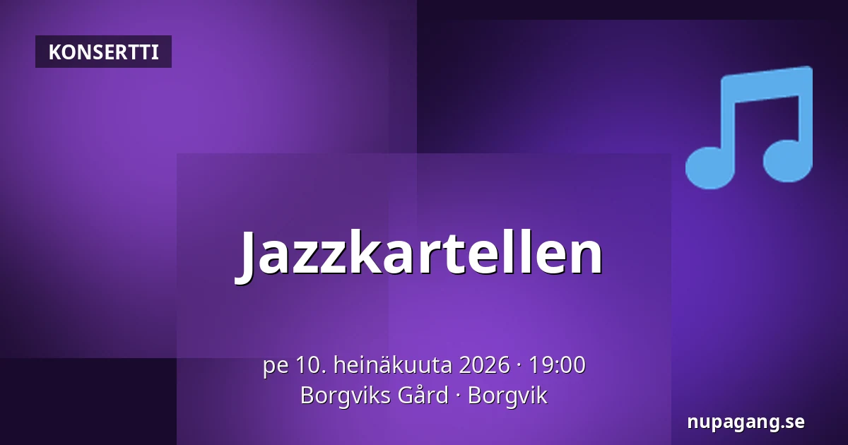 Jazzkartellen — Borgviks Gård, Borgvik