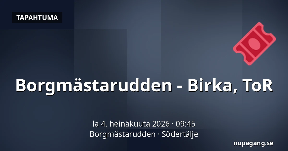 Borgmästarudden - Birka, ToR — Borgmästarudden, Södertälje