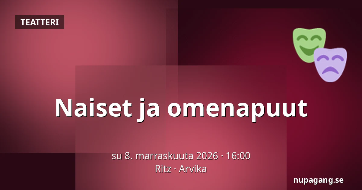 Naiset ja omenapuut — Ritz, Arvika