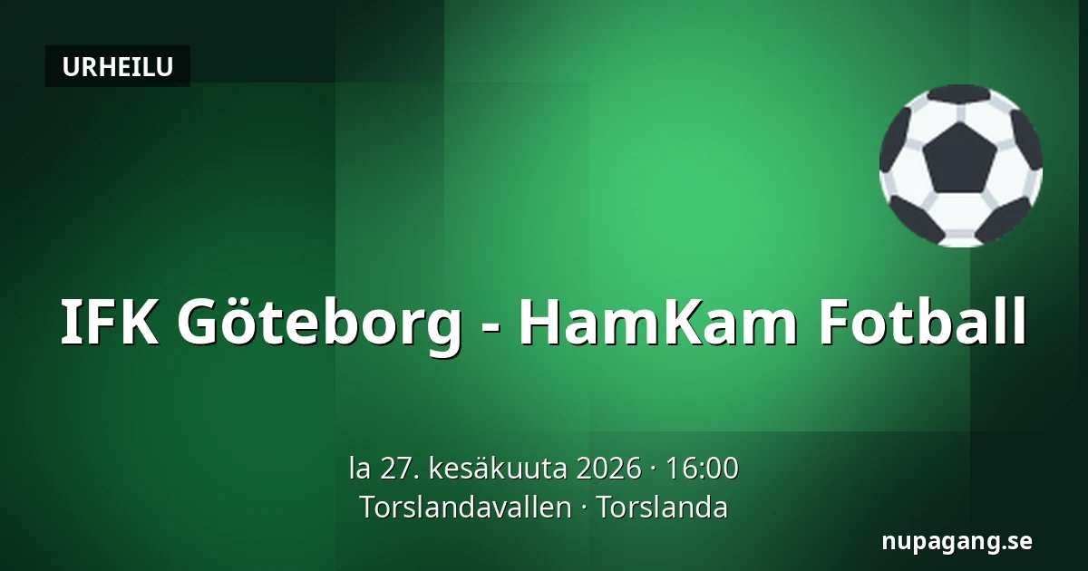 IFK Göteborg - HamKam Fotball — Torslandavallen, Torslanda