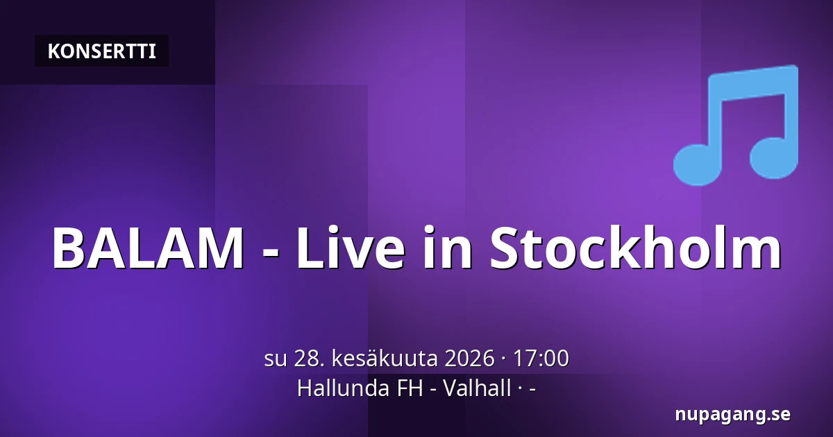 BALAM - Live in Stockholm — Hallunda FH - Valhall, -