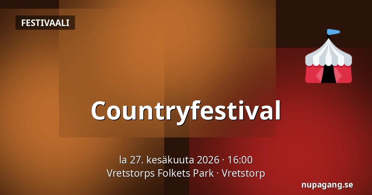 Countryfestival — Vretstorps Folkets Park, Vretstorp