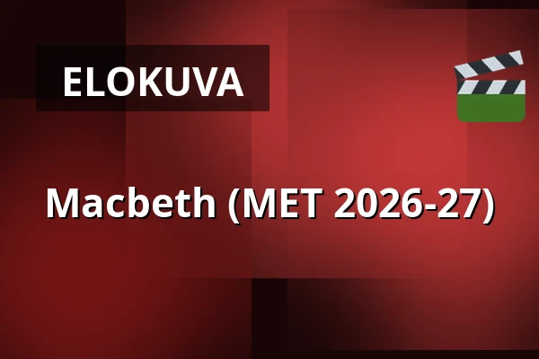 Macbeth (MET 2026-27) — Kino 1, Lund